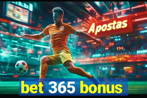 bet 365 bonus